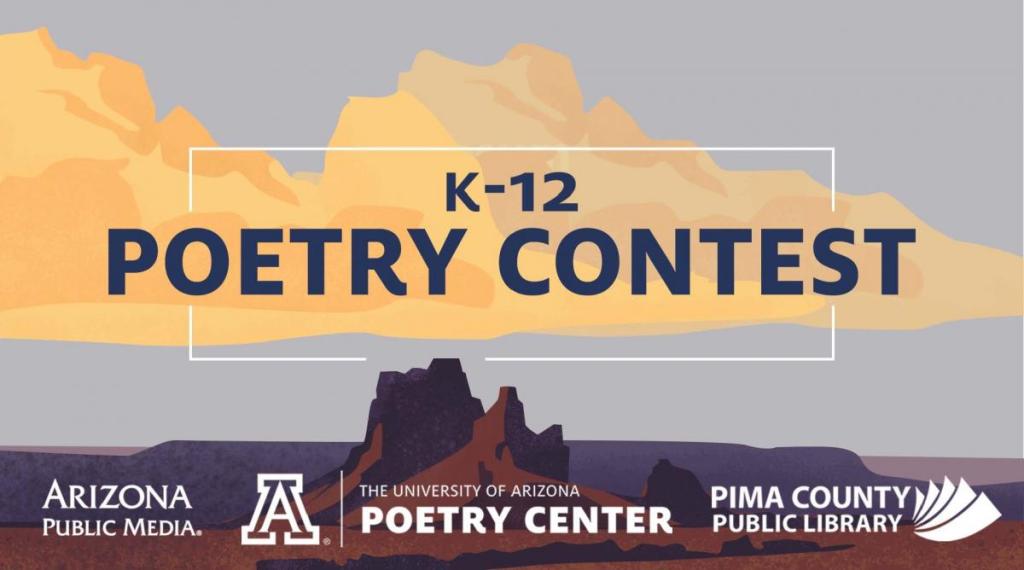 Banner for K-12 Poetry Contest presented by Arizona Public Media, The University of Arizona Poetry Center, and Pima County Public Library, with illustrated Arizona desert and sky scene in background